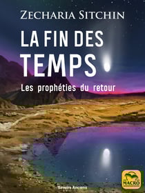La fin des temps - Les prophéties du retour