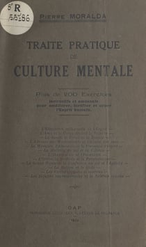 Traité pratique de culture mentale - Plus de 200 exercices instructifs et amusants pour améliorer, fortifier et orner l'esprit humain