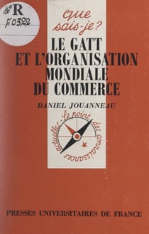 Le GATT et l'organisation mondiale du commerce