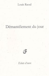 Démantèlement du jour