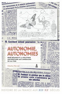 Autonomie, autonomies - René Rémond et la politique universitaire en France aux lendemains de Mai 68