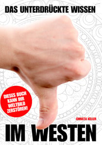 Das unterdrückte Wissen im Westen - Mainstream Edition