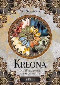 Kreona - Die Welt, in der ich mich verlor
