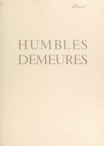 Humbles demeures dans la tourmente, 1940-1944 - Mémento pour les vieilles maison de Rouen