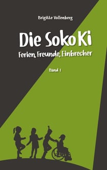 Die Soko Ki - Ferien, Freunde, Einbrecher