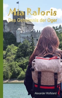 Mia Raloris - Das Geheimnis der Oger