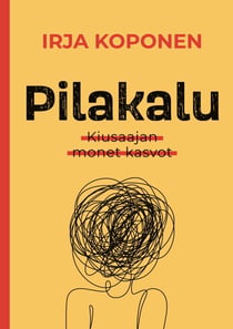 Pilakalu - Kiusaajan monet kasvot
