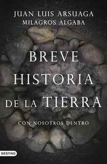 Breve historia de la Tierra (con nosotros dentro) - Con nosotros dentro