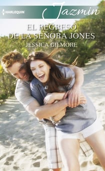 El regreso de la señora jones - El mejor regalo para San Valentín, una novela de Harlequin