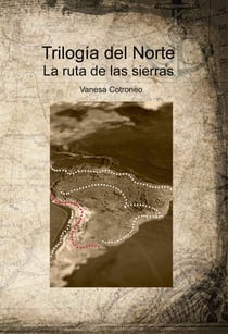Trilogía del Norte - La ruta de las sierras