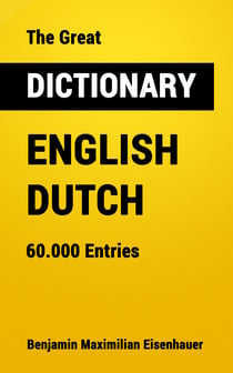The Great Dictionary English - Dutch - 60.000 Entries