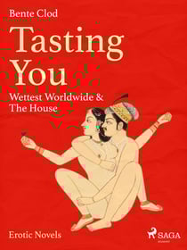 Tasting You: Wettest Worldwide &amp; The House
