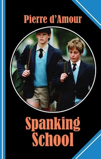 Spanking School - A place where nobody gets away without a redhot butt!
