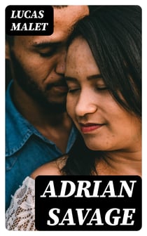 Adrian Savage - A Novel