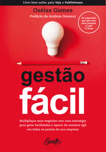 Gestão fácil - Multiplique seus negócios com uma estratégia para gerar facilidades e operar de maneira ágil em todas as pontas da sua empresa.
