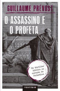 O assassino e o profeta