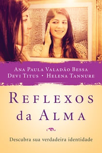Reflexos da Alma - Descubra sua verdadeira identidade