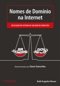 Nomes de Domínio na Internet - Aplicação do Sistema de Solução de Conflitos