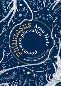Phantasus - poema-non-plus-ultra, de Arno Holz