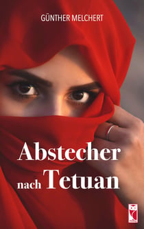 Abstecher nach Tetuan - Erzählung