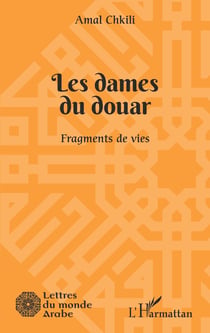 Les dames du douar - Fragments de vies