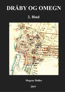 Dråby og omegn - Bind 2: Ejendomme, landbrug, fiskeri, befordring m.m.