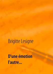 D'une émotion à l'autre... - Poésie