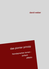 Das Pionier-Prinzip - Fremdsprachen lernen - einfach effizient
