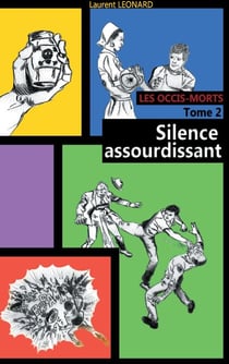 Les occis-morts - Tome 2 Silence assourdissant