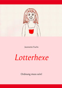 Lotterhexe - Ordnung muss sein!