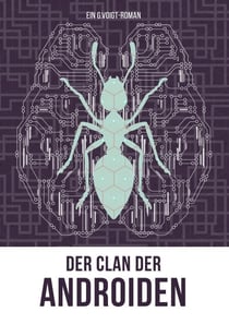 Der Clan der Androiden - Band 3