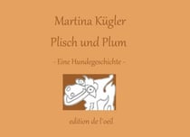 Plisch und Plum - Eine Hundegeschichte