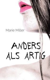 Anders als artig - Sexperimente