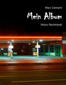 Mein Album - Mainz Nachtstadt