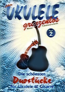 Duostücke für Ukulele und Gitarre - Die schönsten Duostücke von Lobito für Ukulele und Gitarre, Band  2