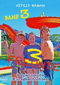3 Freunde - Band 3