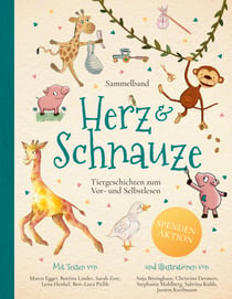 Herz und Schnauze - Tiergeschichten für Kinder zum Vor- und Selbstlesen