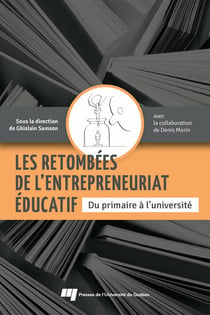 Les retombées de l'entrepreneuriat éducatif - Du primaire à l'université