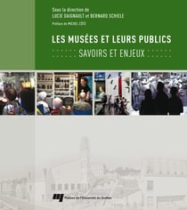 Les musées et leurs publics - Savoirs et enjeux