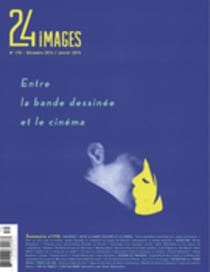 24 images. No. 170, Décembre-Janvier 2014-2015 - Entre la bande dessinée et le cinéma
