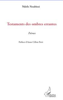 Testaments des ombres errantes - Poèmes