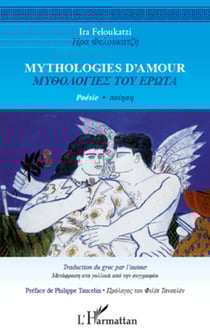 Mythologies d'amour - Poésie - Bilingue Grec-Français