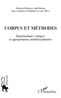Corpus et méthodes - Epistémologies critiques et appropriations multidisciplinaires