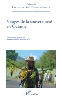 Visages de la souveraineté en Océanie - Numéro 6