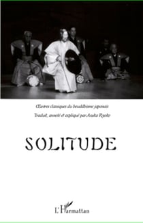 Solitude - Oeuvres classiques du bouddhisme japonais
