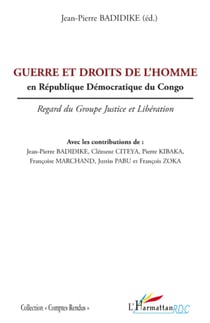 Guerre et droits de l'homme en République Démocratique du Congo - Regard du groupe Justice et Libération