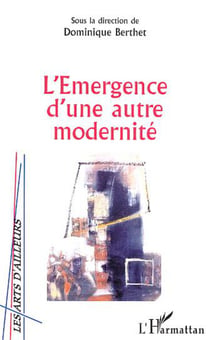 L'EMERGENCE D'UNE AUTRE MODERNITE
