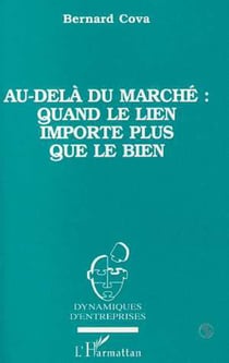 Au-delà du marché quand le lien importe plus que le bien
