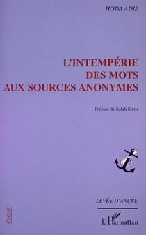 L'INTEMPÉRIE DES MOTS AUX SOURCES ANONYMES