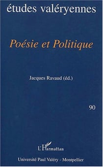 POÉSIE ET POLITIQUE - ÉTUDES VALÉRYENNES N° 90